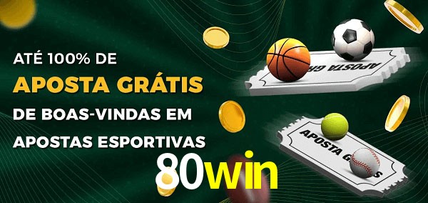 80win Ate 100% de Aposta Gratis
